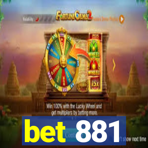 bet 881